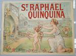 Exposition universelle de 19002 affiches"ST RAPHAËL QUINQUINA". Signée "C&R Fosse"...
