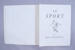 GIRAUDOUX, Jean Le Sport.Eaux-fortes, dessins et croquis par A. Dunoyer...