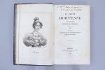 HORTENSE DE BEAUHARNAIS (1783-1837). 
 La Reine Hortense en Italie,...