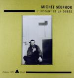 Michel SEUPHOR (1901-1999)L'instant et la Durée, Galerie 1900-200010 photographies réunies...