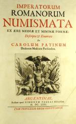 PATINUM Carolum (PATIN, Charles). Imperatorum Romanorum Numismata Ex aere mediae...