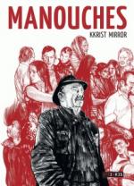 Kkrist MIRROR

Album "Manouches" (Editions Steinkis, 2016) avec dessin original dédicacé.