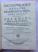 CHAILLAND, Bonaventure. Dictionnaire raisonné des Eaux et Forêts.Paris, Ganeau et...