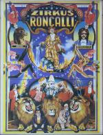 Réunon de QUATRE AFFICHES entoilées :
- Zirkus Roncalli (Haut.totale 86,5...